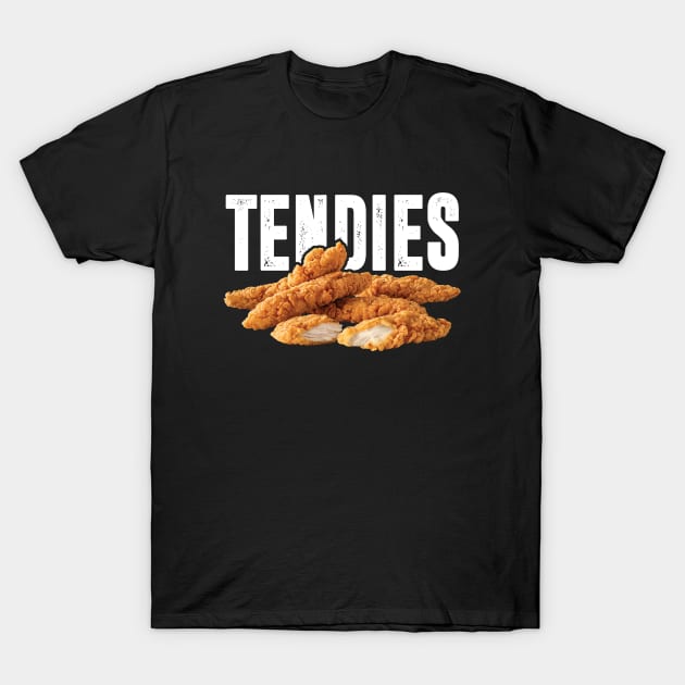 Chicken Tendies T-Shirt by TextTees